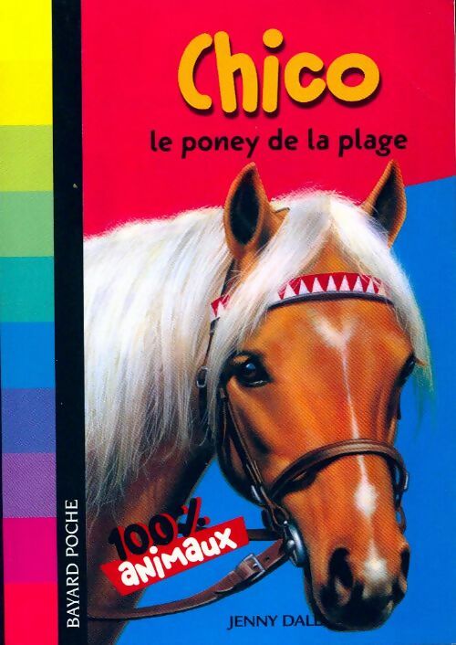 Chico, le poney de la plage - Jenny Dale - Livre
