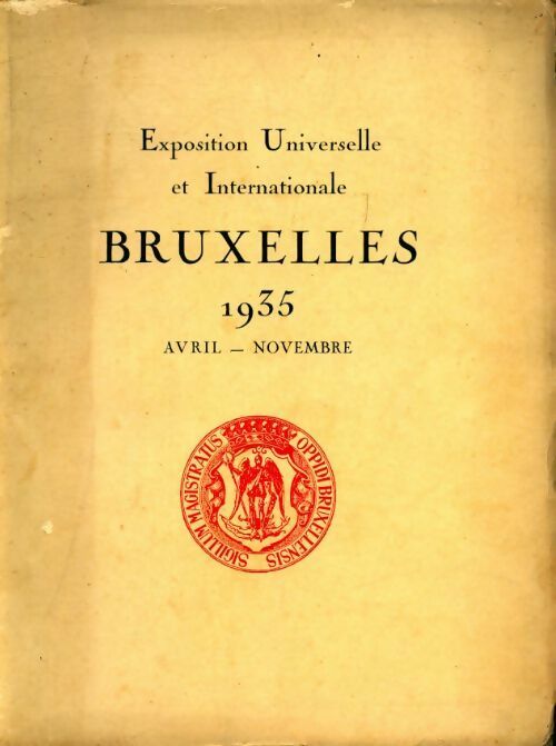 Exposition universelle & internationale de Bruxelles 1935 - Collectif - Livre