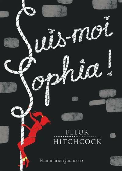 Suis-moi sophia ! - Fleur Hitchcock - Livre