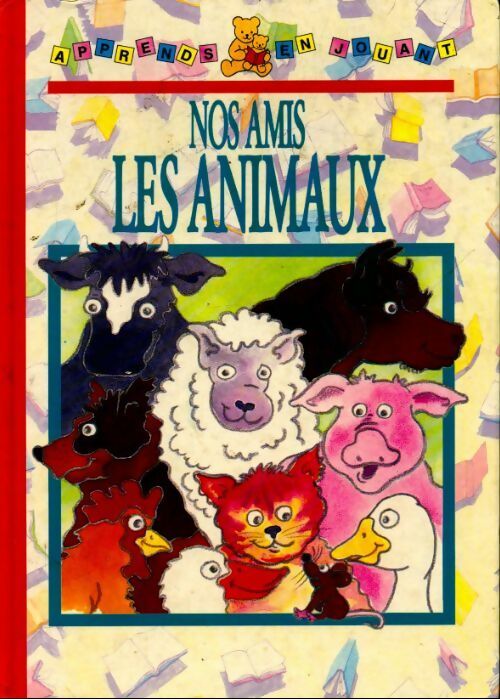 Nos amis les animaux - Collectif - Livre