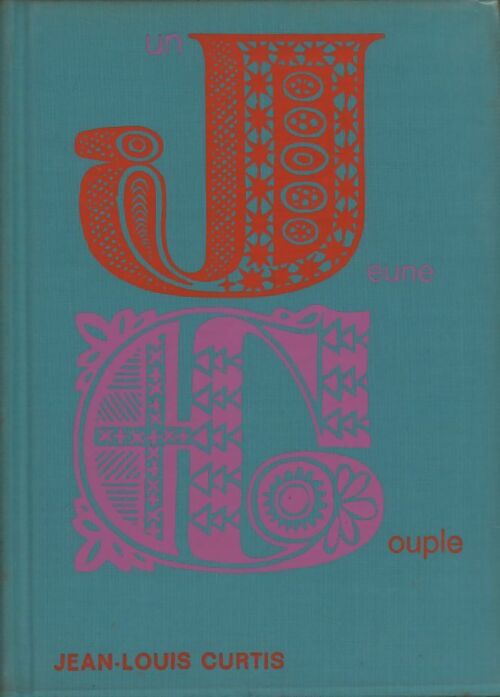 Un jeune couple - Jean-Louis Curtis - Livre