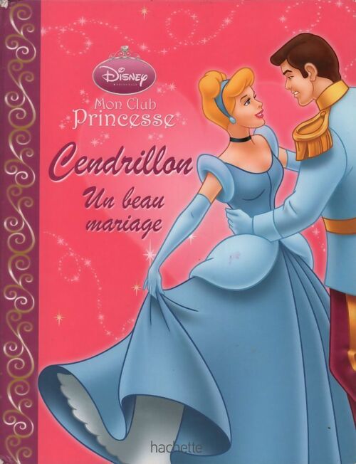 Cendrillon : Un beau mariage - Disney - Livre