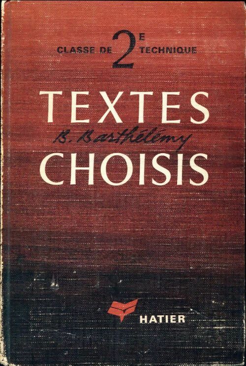 Textes choisis. Classe de Seconde technique - Bénoni Barthélémy - Livre