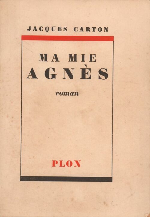Ma mie, Agnès - Jacques Carton - Livre