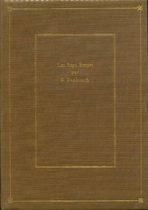 Les sept soeurs - Frederic Prokosch - Livre