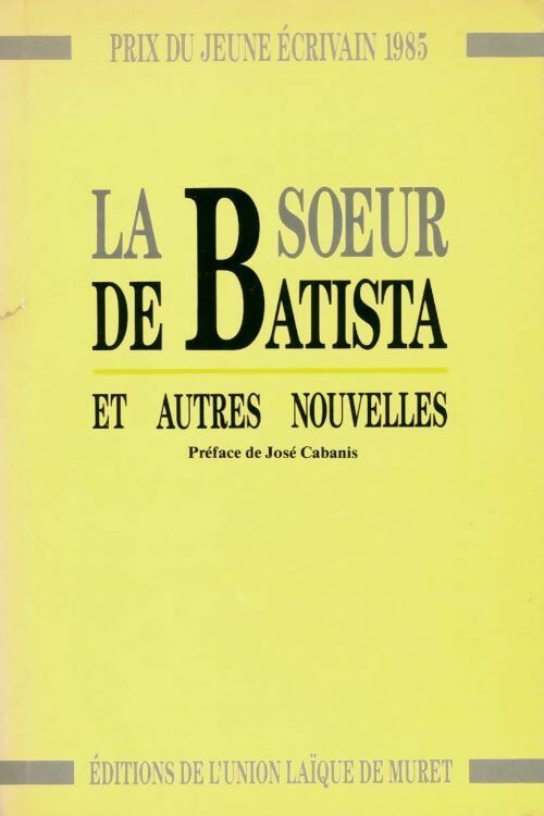La soeur de Batista et autres nouvelles - Collectif - Livre