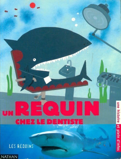 Un requin chez le dentiste - Collectif - Livre
