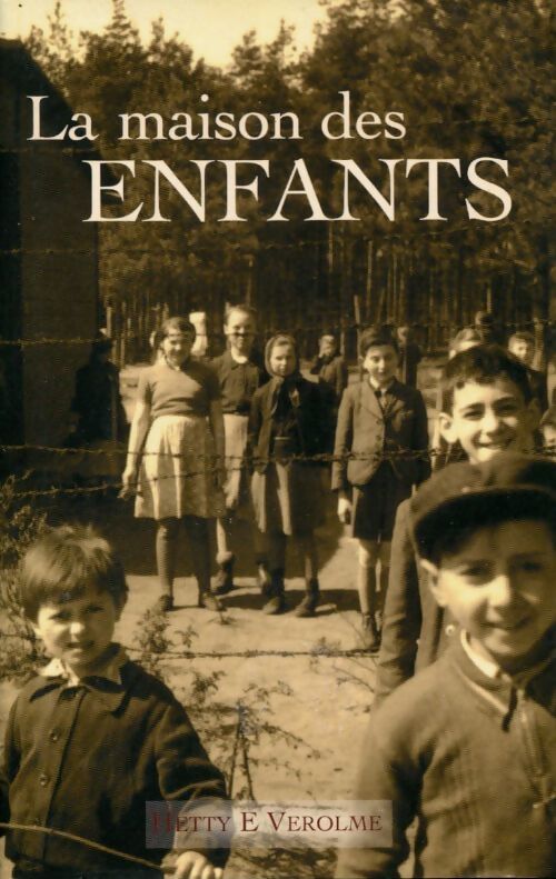 La maison des enfants - Hetty E. Verolme - Livre
