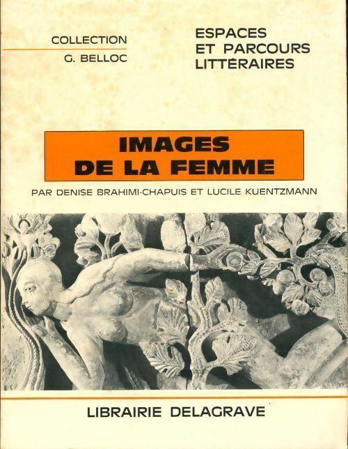 Images de la femme - Denise Brahimi-Chapuis, Lucile Kuentzmann - Livre