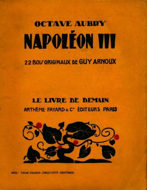 Napoléon III - Octave Aubry - Livre