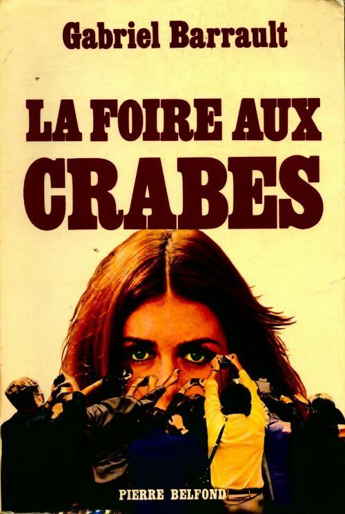 La foire aux crabes - Gabriel Barrault - Livre