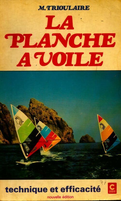 La planche à voile - M. Trioulaire - Livre