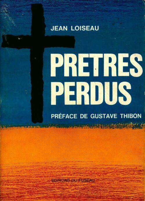 Prêtres perdus - Jean Loiseau - Livre