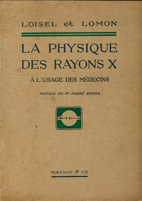 La physique des rayons X - Loisel & Lomon - Livre