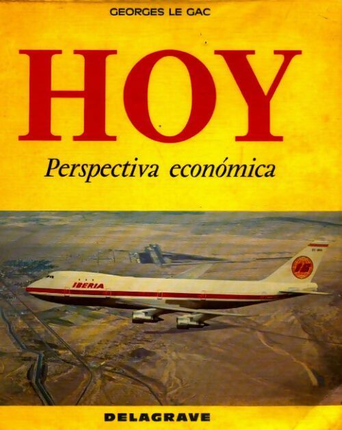 Hoy perspectiva economica - Georges Le Gac - Livre