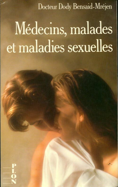 Médecins, malades et maladies sexuelles - Dody Benaid-Mrejen - Livre