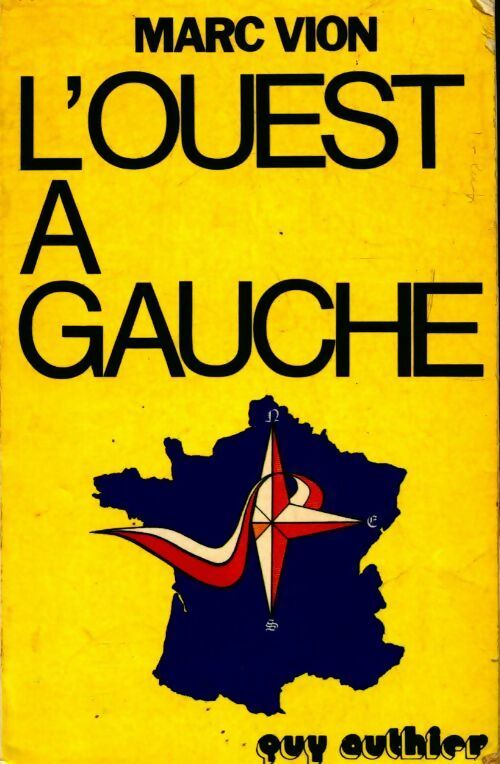 L'Ouest à gauche - Marc Vion - Livre