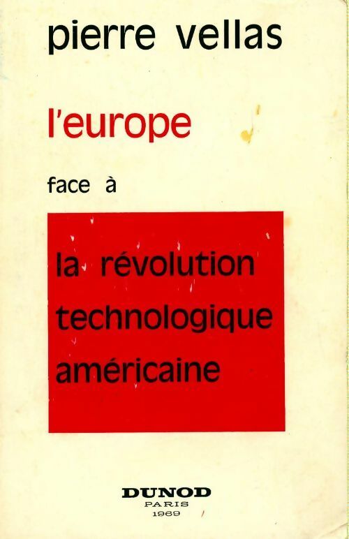 L'Europe face à la révolution technologique américaine - Pierre Vellas - Livre