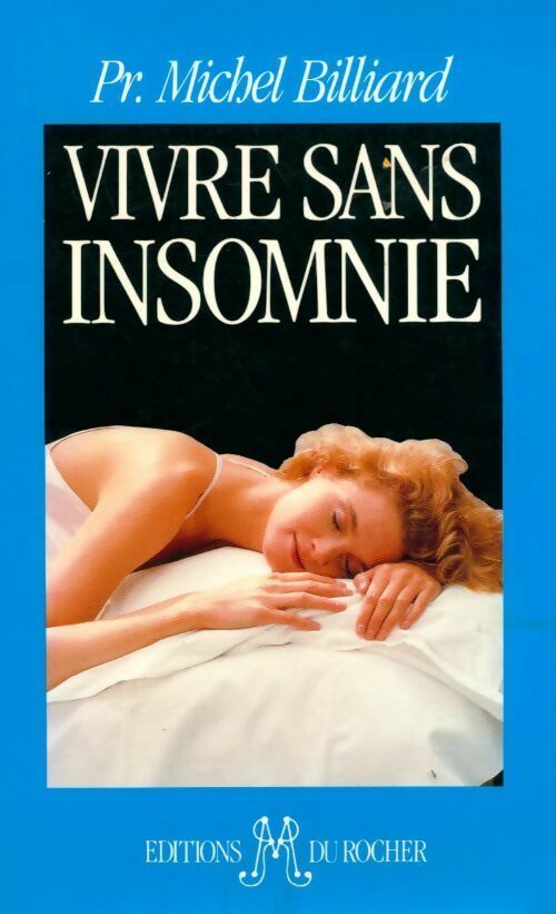 Vivre sans insomnie - Michel Billiard - Livre