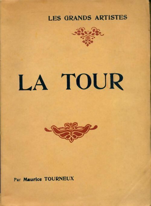 La Tour - Maurice Tourneux - Livre