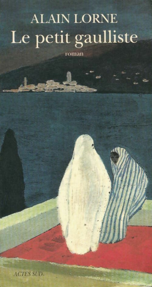 Le petit gaulliste - Alain Lorne - Livre