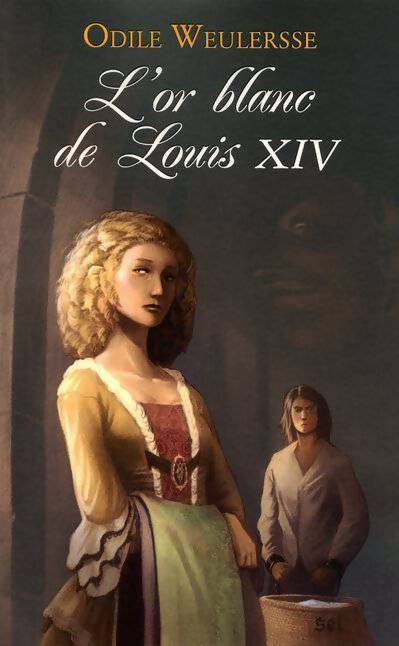 L'or blanc de Louis XVI - Odile Weulersse - Livre