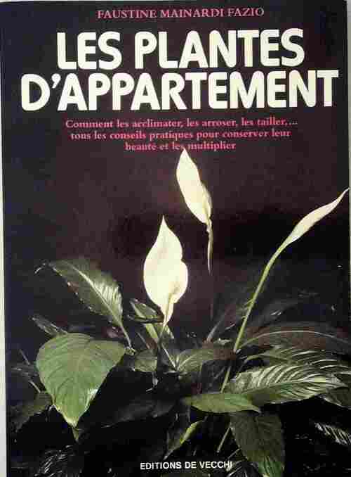 Les plantes d'appartement - Faustine Mainardi Fazio - Livre