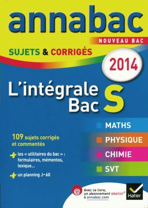 L'intégrale Bac S. Sujets et corrigés 2014 - Collectif - Livre