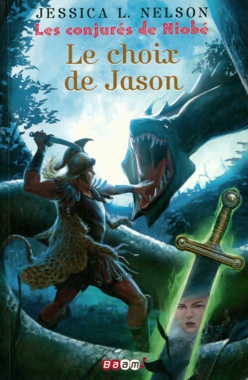 Les conjurés de Niobé Tome II : Le choix de Jason - Jessica Nelson - Livre