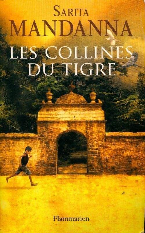 Les collines du tigre - Sarita Mandanna - Livre