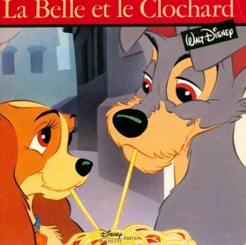 La belle et le clochard - Walt Disney - Livre