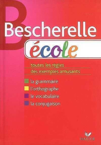 Bescherelle Ecole - Bescherelle - Livre