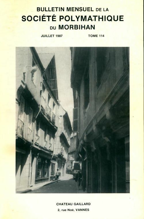 Bulletin mensuel de la société polymathique du Morbihan Tome 114 - Collectif - Livre
