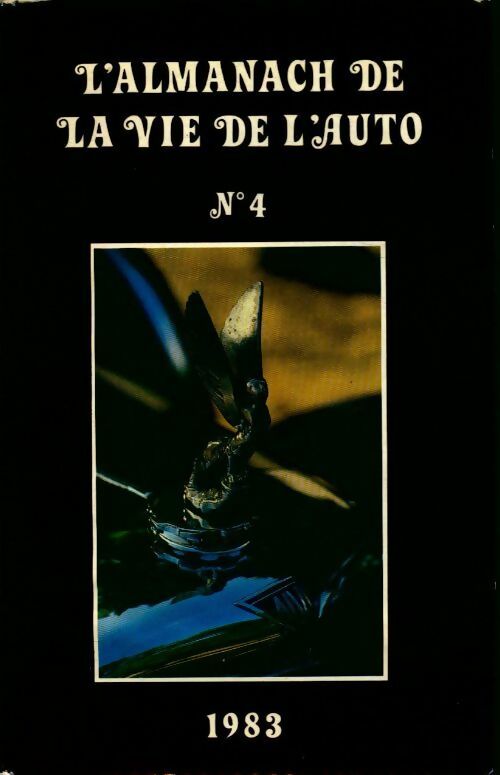L'almanach de la vie de l'auto Tome IV - Collectif - Livre
