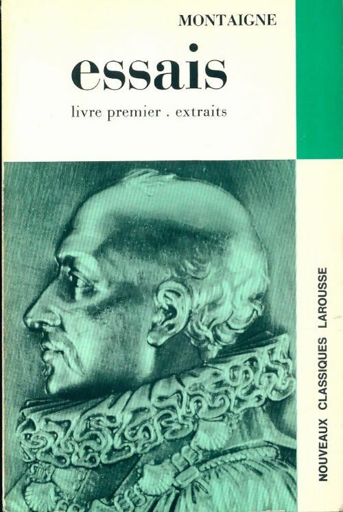 Essais (extraits) Tome I : L'homme - Michel De Montaigne - Livre