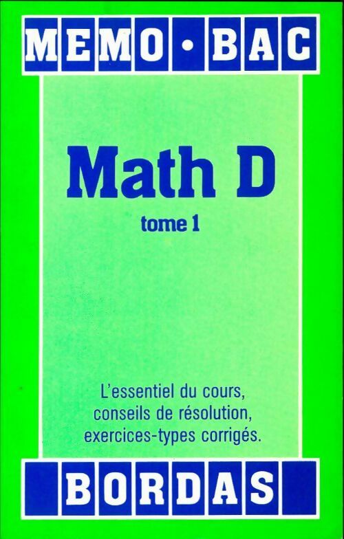 Mathématiques Terminale D Tome I - Collectif - Livre