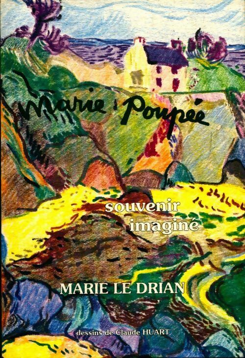 Marie Poupée souvenir imagé - Marie Le Drian - Livre