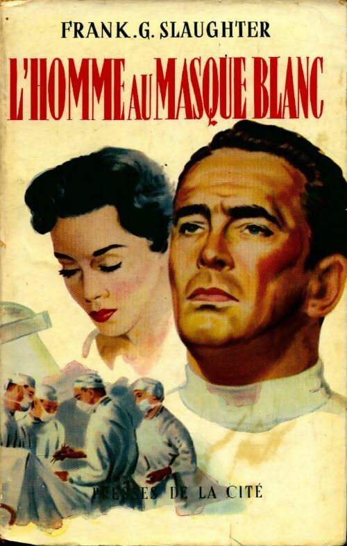 L'homme au masque blanc - Frank Gill Slaughter - Livre
