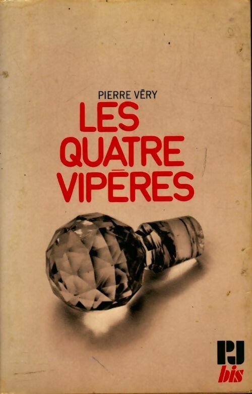 Les quatre vipères - Pierre Véry - Livre