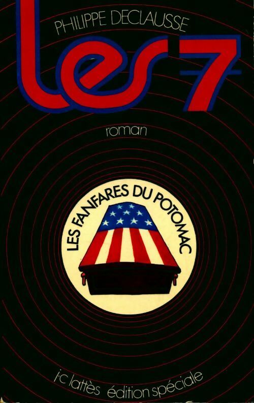 Les 7 Tome i : Les fanfares du Potomac - Philippe De Clausse - Livre