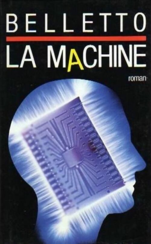 La machine - René Belletto - Livre