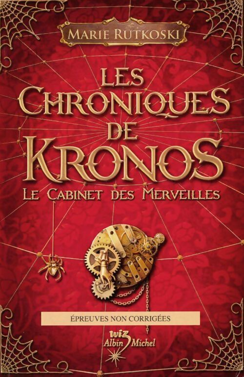 Les chroniques de Kronos Tome I : Le cabinet des merveilles - Marie Rutkoski - Livre