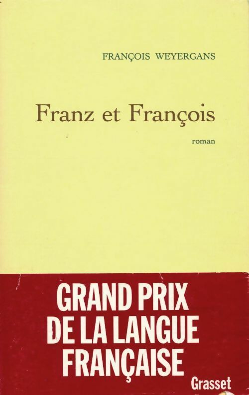Franz et François - François Weyergans - Livre