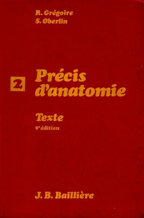 Précis d'anatomie Tome II : Texte - R. Grégoire - Livre