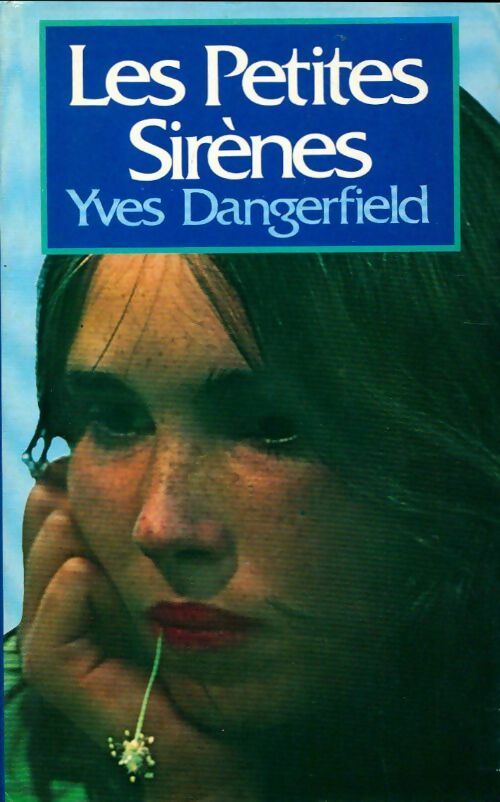Les petites sirènes - Yves Dangerfield - Livre