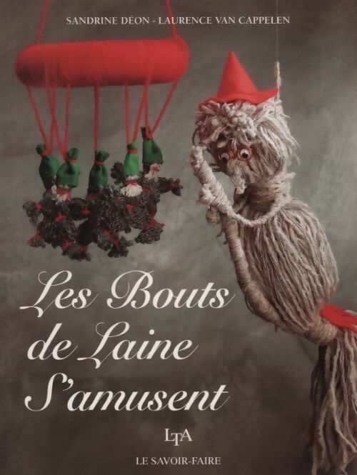 Les bouts de laine s'amusent - Deon Sandrine - Livre