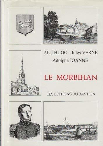 Le Morbihan - Jules Verne, Adolphe Joanne, Abel Hugo - Livre
