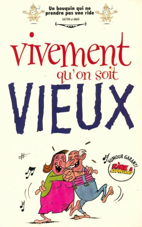 Vivement qu'on soit vieux - Gaston - Livre