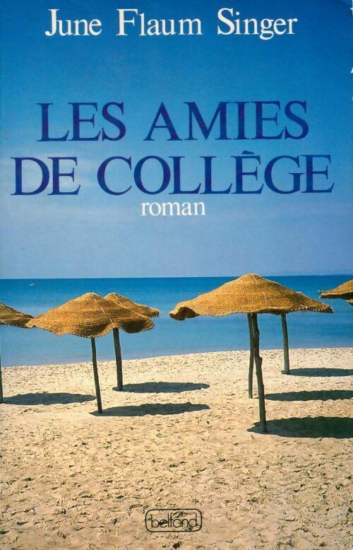 Les amies de collège - June Flaum Singer - Livre