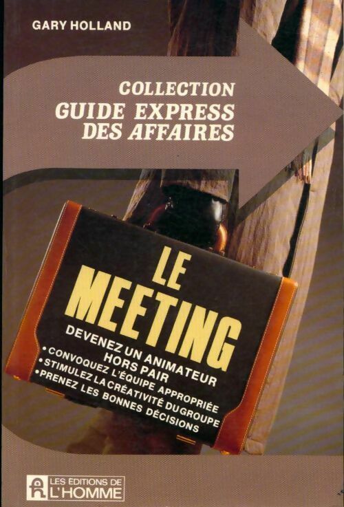 Le meeting - Gary Holland - Livre